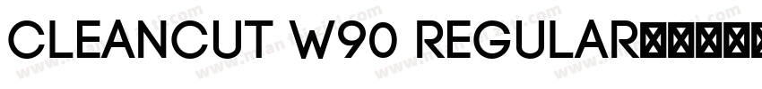 Cleancut W90 Regular字体转换